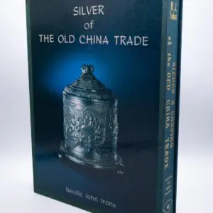 Silver & Carving of The Old China Trade Neville John Irons 1st ed 1983 RARE BOOK