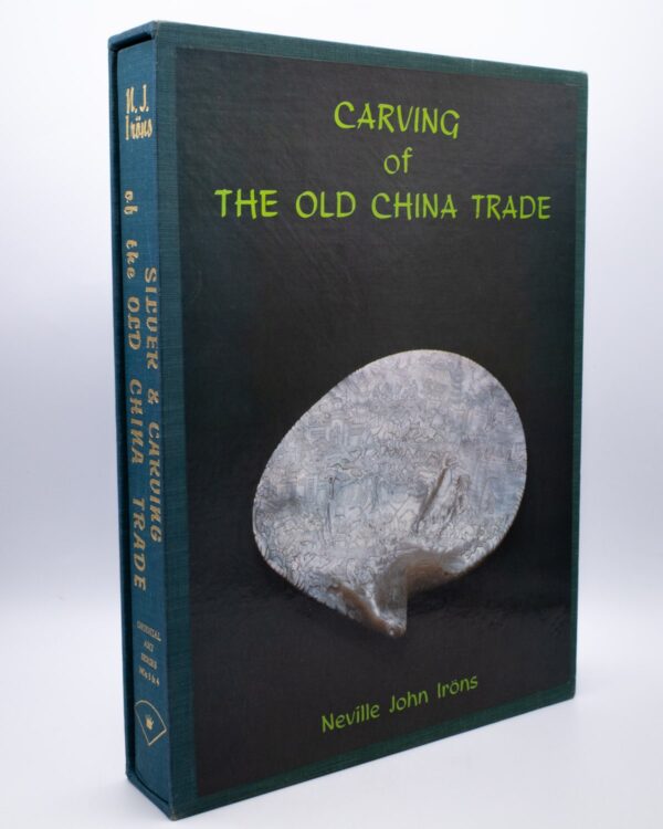 Silver & Carving of The Old China Trade Neville John Irons 1st ed 1983 RARE BOOK